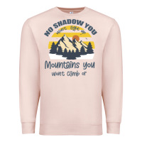 Pale Pink Christian No Shadow You Wont Light Up No Mountain Premium Sweatshirt - Bettercallsaul