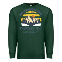 Sports Green Christian No Shadow You Wont Light Up No Mountain Premium Sweatshirt - Bettercallsaul