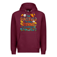 Burgundy I've Survived Too Many Storms Premium Hoodie - texasbilliewilder