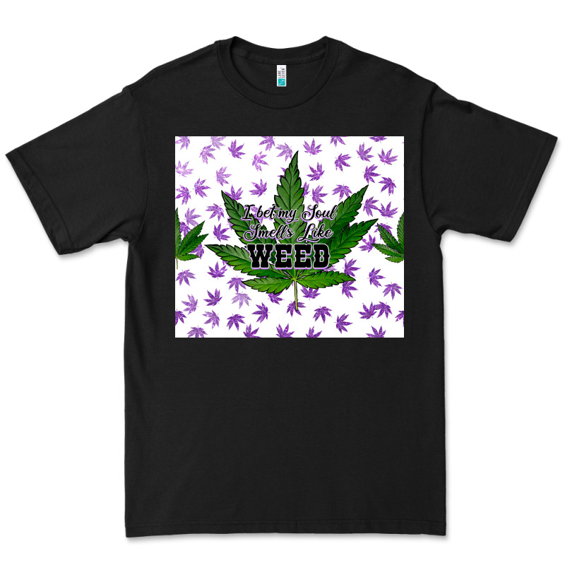 I Bet My Soul Smells Like Weed Premium Tee by CTS Tumbler Store | Teevron