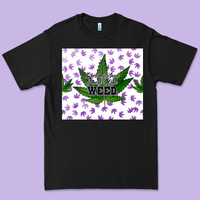 I Bet My Soul Smells Like Weed Premium Tee Designed By Cts Tumbler Store