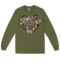 Army Green but first coffee Long Sleeve Tee - MaliasSmallBusiness