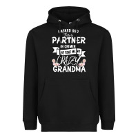 Black I Asked God For a Partner In Crime He Sent Me My Crazy Grandma Heavyweight Hoodie - Bettercallsaul