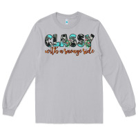 Moon Dust classy with a savage side Long Sleeve Tee - JahusDesignShop