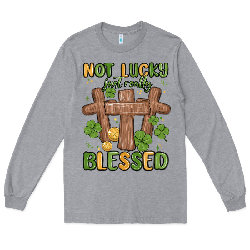 Not Lucky Just Really Blessed Malia Long Sleeve Tee by MaliasSmallBusiness | Teevron