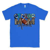 True Royal senior mom squad football design Classic Tee - CowhideDigitalArt