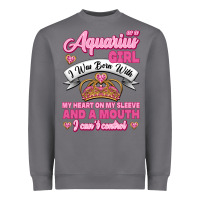 Storm As a Aquarius Girl I was Born with My Heart on my Sleeve and a mouth Heavyweight Sweatshirt - Jasminsmagicworld