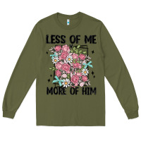 Army Green less of me more of him Long Sleeve Tee - MaliasSmallBusiness
