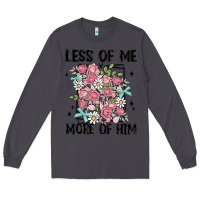 Smoke less of me more of him Long Sleeve Tee - MaliasSmallBusiness