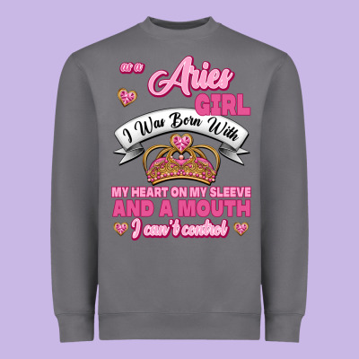 As A Aries Girl I Was Born With My Heart On My Sleeve And A Mouth Heavyweight Sweatshirt Designed By Jasminsmagicworld