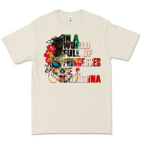 In A World Full Of Princesses Be A Chingona Premium Tee | Teevron
