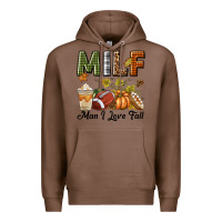 Chestnut Milf Man I Love Fall Premium Hoodie - texasbilliewilder