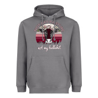 Storm Not My Pasture Not My Bullshit Heavyweight Hoodie - Bettercallsaul