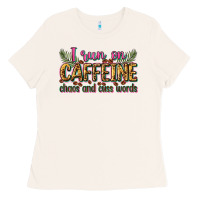 Bone i run on caffeine chaos and cuss words Ladies Tee - Zillion Design Studio