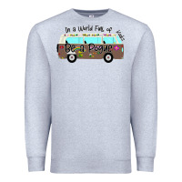 Heather Grey In a World Full of Kooks Be a Pogue Premium Sweatshirt - Bettercallsaul