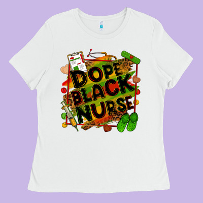 Dope Black Nurse Ladies Tee Designed By Zillion Design Studio