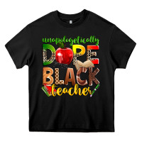 Black unapologetically dope black teacher Heavy Core Tee - Zillion Design Studio