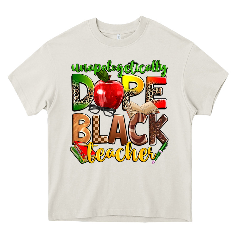 Unapologetically Dope Black Teacher Heavy Core Tee by Zillion Design Studio | Teevron