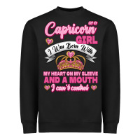 Black As A Capricorn Girl I Was Born With My Heart On My Sleeve And A Mouth Heavyweight Sweatshirt - Jasminsmagicworld