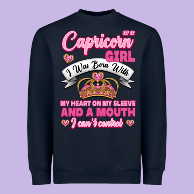 As A Capricorn Girl I Was Born With My Heart On My Sleeve And A Mouth Heavyweight Sweatshirt Designed By Jasminsmagicworld