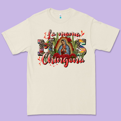 La Mama Mos Chingona Premium Tee Designed By Cts Tumbler Store