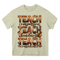Mossy teach compassion teach kindness teach confidence Heavy Core Tee - Zillion Design Studio