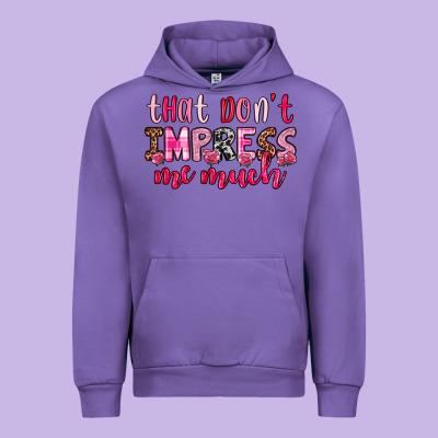 That Don T Impress Me Much Urban Hoodie Designed By Oliviacreatesart