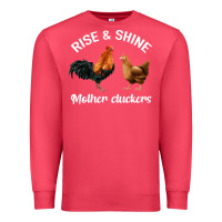 Cardinal Rise and Shine Mother Cluckers Premium Sweatshirt - Bettercallsaul