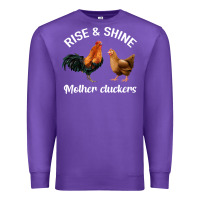 Purple Rise and Shine Mother Cluckers Premium Sweatshirt - Bettercallsaul