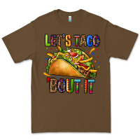Cacao lets taco bout it Premium Tee - CTS Tumbler Store