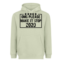 Matcha Omg Please Make It Stop 2020 Heavyweight Hoodie - Bettercallsaul