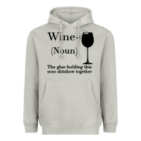 Moon Dust Wine The glue holding this 2020 shitshow together Heavyweight Hoodie - Bettercallsaul