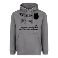 Wine The Glue Holding This 2020 Shitshow Together Heavyweight Hoodie | Teevron