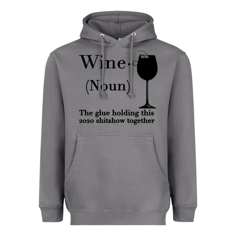 Wine The Glue Holding This 2020 Shitshow Together Heavyweight Hoodie by Bettercallsaul | Teevron