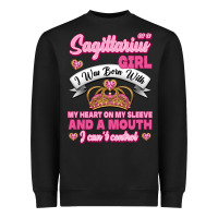 Black As A Sagittarius Girl I Was Born With My Heart On My Sleeve And  Mouth Heavyweight Sweatshirt - Jasminsmagicworld