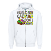 White King Cake Calories Don't Count Mardi Gras Zipper Hoodie - BundleAndBundleShop
