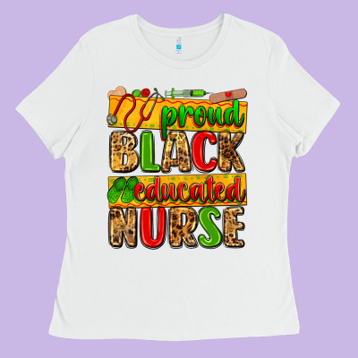 Proud Black Educated Nurse Ladies Tee Designed By Zillion Design Studio