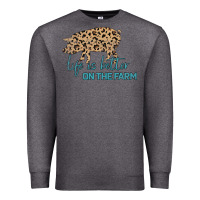 Charcoal Heather Life is Better on the Farm Premium Sweatshirt - Bettercallsaul
