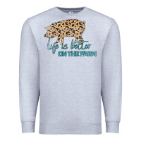Heather Grey Life is Better on the Farm Premium Sweatshirt - Bettercallsaul