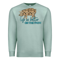 Seafoam Life is Better on the Farm Premium Sweatshirt - Bettercallsaul