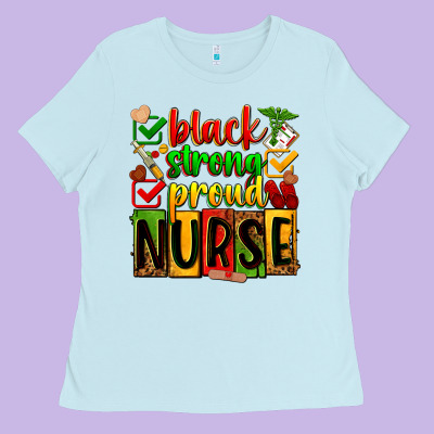 Black Strong Proud Nurse Ladies Tee Designed By Zillion Design Studio