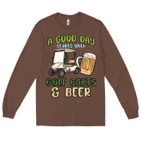 A God Day Starts With Golf Carts And Beer Long Sleeve Tee | Teevron