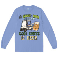 Colony Blue a god day starts with golf carts and beer Long Sleeve Tee - MaliasSmallBusiness