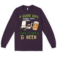Plum a god day starts with golf carts and beer Long Sleeve Tee - MaliasSmallBusiness