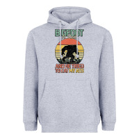 Heather Grey Bigfoot is real and he tried to eat my ass Heavyweight Hoodie - Bettercallsaul