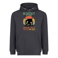 Smoke Bigfoot is real and he tried to eat my ass Heavyweight Hoodie - Bettercallsaul