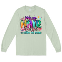 Matcha making hair beautiful is kinda my thing Long Sleeve Tee - MaliasSmallBusiness