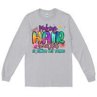Moon Dust making hair beautiful is kinda my thing Long Sleeve Tee - MaliasSmallBusiness