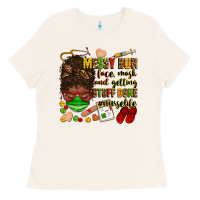 Bone messy bun face mask & getting stuff done  #nurselife Ladies Tee - Zillion Design Studio