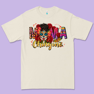 Mama Chingona Premium Tee Designed By Cts Tumbler Store